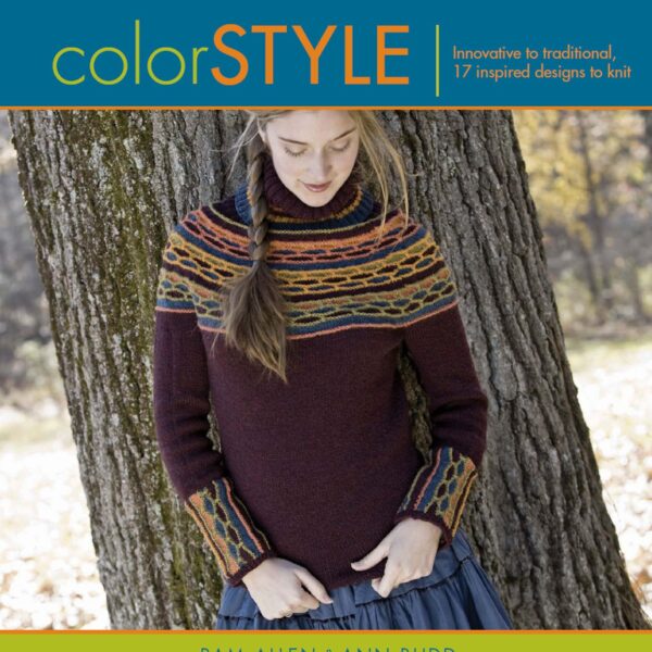 Color Style: Innovative to Traditional 17 Inspired Designs to Knit